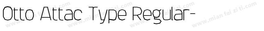 Otto Attac Type Regular字体转换